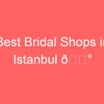 best bridal shops in istanbul f09f91b0 114866