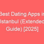 best dating apps in istanbul extended guide 2025 100024