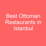 best ottoman restaurants in istanbul 130407