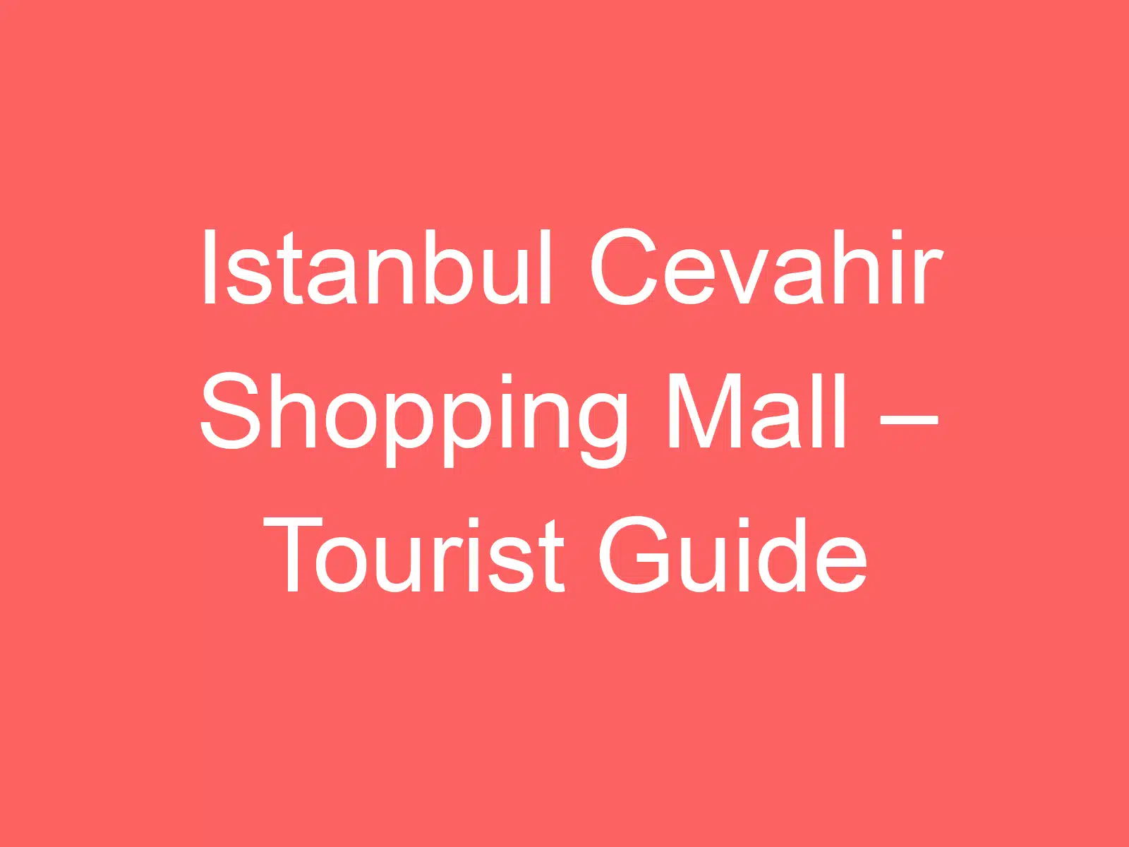 istanbul cevahir shopping mall taiala turisi 141883 1